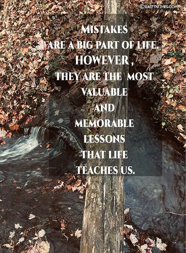 Dr. Gwen Ford's Quote of the Week - MISTAKES ARE A BIG PART OF LIFE. HOWEVER, THEY ARE THE MOST 
		   VALUABLE AND MEMORABLE LESSONS THAT LIFE TEACHES US.